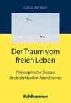 Der Traum vom freien Leben