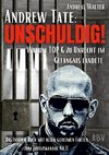 ANDREW TATE : UNSCHULDIG! - Warum TOP G zu Unrecht im Gefängnis landete - Das Insider Buch mit allen geheimen Fakten zum Justizskandal Nr.1!