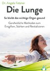 Die Lunge - So bleibt das wichtige Organ gesund