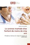 La carence martiale chez l'enfant de moins de cinq ans