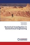 Numerical Investigation in Geotechnical Engineering