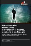 Fondamenti di formazione universitaria, ricerca, gestione e pedagogia