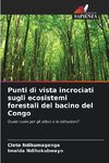 Punti di vista incrociati sugli ecosistemi forestali del bacino del Congo