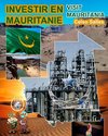 INVESTIR EN MAURITANIE - Visit  Mauritania - Celso Salles