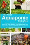 The Art of Aquaponic Cultivation