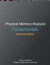 Fundamentals of Physical Memory Analysis