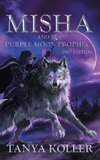 Misha and the Purple Moon Prophecy