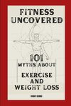 Fitness Uncovered