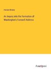 An Inquiry into the Formation of Washington's Farewell Address