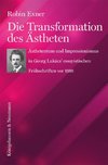 Die Transformation des Ästheten