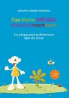 Das kleine GROSSE Gluecklichmachbuch