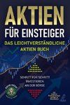 Aktien für Einsteiger - Das leichtverständliche Aktien Buch