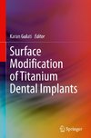 Surface Modification of Titanium Dental Implants