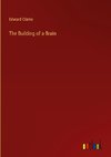 The Building of a Brain