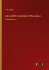 A Descriptive Catalogue of the Musical Instruments