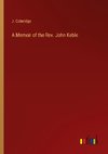 A Memoir of the Rev. John Keble