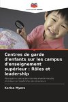 Centres de garde d'enfants sur les campus d'enseignement supérieur : Rôles et leadership