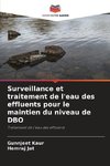 Surveillance et traitement de l'eau des effluents pour le maintien du niveau de DBO