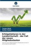 Erfolgsfaktoren in der Landwirtschaft - der Fall der neuen Mitgliedsstaaten