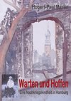 Warten und Hoffen