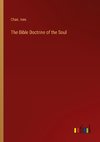 The Bible Doctrine of the Soul