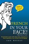 French In Your Face!