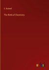 The Birth of Chemistry