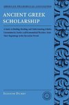 Dickey, E: Ancient Greek Scholarship