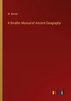 A Smaller Manual of Ancient Geography