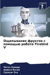 Oschipywanie fruktow s pomosch'ü robota Firebird V