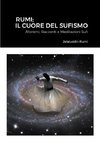 Rumi; Il Cuore Del Sufismo