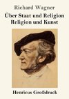 Über Staat und Religion / Religion und Kunst (Großdruck)