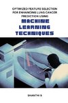 Optimized feature selection for enhancing lung cancer prediction using machine learning techniques