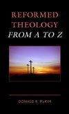 Reformed Theology from A to Z