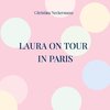 Laura on Tour - in Paris