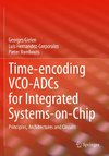 Time-encoding VCO-ADCs for Integrated Systems-on-Chip