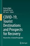 COVID-19, Tourist Destinations and Prospects for Recovery