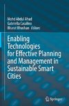 Enabling Technologies for Effective Planning and Management in Sustainable Smart Cities