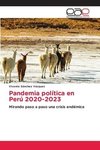 Pandemia política en Perú 2020-2023