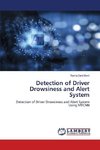 Detection of Driver Drowsiness and Alert System