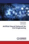 Artificial Neural Network for Civil Engineering