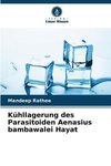 Kühllagerung des Parasitoiden Aenasius bambawalei Hayat