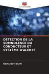 DÉTECTION DE LA SOMNOLENCE DU CONDUCTEUR ET SYSTÈME D'ALERTE