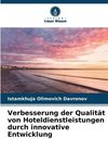 Verbesserung der Qualität von Hoteldienstleistungen durch innovative Entwicklung