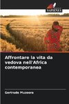 Affrontare la vita da vedova nell'Africa contemporanea