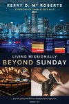 Living Missionally Beyond Sunday