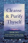 Cleanse & Purify Thyself, Book 2