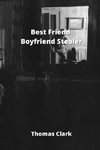Best Friend Boyfriend Stealer