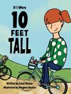 If I Were 10 FEET TALL