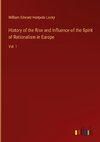 History of the Rise and Influence of the Spirit of Rationalism in Europe